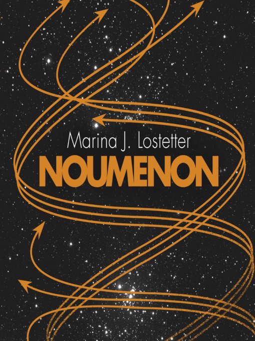 Title details for Noumenon by Marina J. Lostetter - Wait list